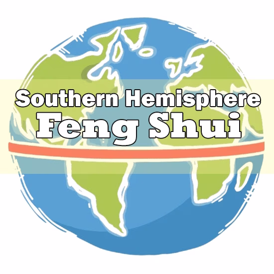 Southern Hemisphere Feng Shui